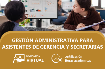 Gestión Administrativa para Asistentes de Gerencia y Secretarias